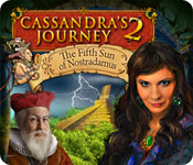 Cassandra's Journey 2: The Fifth Sun of Nostradamus 2
