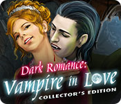 Dark Romance: Vampire in Love Collector's Edition 2