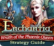 Enchantia: Wrath of the Phoenix Queen Strategy Guide 2