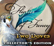 Flights of Fancy: Two Doves Collector's Edition 2