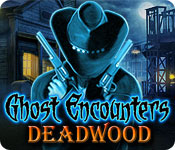 Ghost Encounters: Deadwood 2