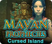 Mayan Prophecies: Cursed Island 2