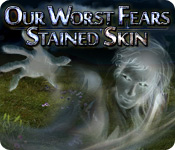 Our Worst Fears: Stained Skin 2