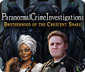 Paranormal Crime Investigations: Brotherhood of the Crescent Snake 2