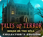 Tales of Terror: House on the Hill Collector's Edition 2