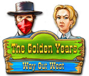The Golden Years: Way Out West 2