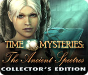 Time Mysteries: The Ancient Spectres Collector's Edition 2
