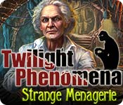 Twilight Phenomena: Strange Menagerie 2