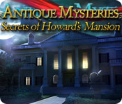 Antique Mysteries: Secrets of Howard's Mansion 2