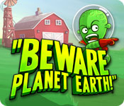 Beware Planet Earth! 2
