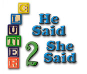 Clutter II: He Said, She Said 2
