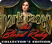 Dark Cases: The Blood Ruby Collector's Edition 2