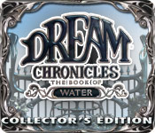 Dream Chronicles : The Book of Water Collector's Edition 2