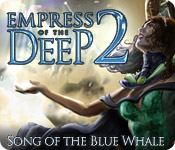 Empress of the Deep 2: Song of the Blue Whale 2