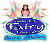 Enchanted Fairy Friends: Secret of the Fairy Queen 2