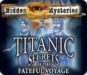 Hidden Mysteries®: The Fateful Voyage - Titanic 2