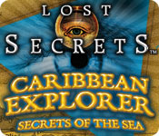 Lost Secrets: Caribbean Explorer Secrets of the Sea 2