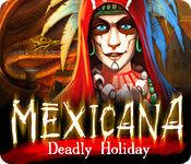 Mexicana: Deadly Holiday 2