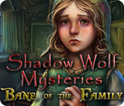 Shadow Wolf Mysteries: Bane of the Family 2