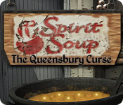 Spirit Soup: The Queensbury Curse 2