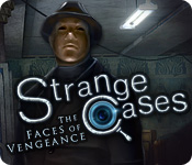 Strange Cases: The Faces of Vengeance 2