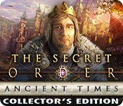 The Secret Order: Ancient Times Collector's Edition 2