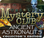 Unsolved Mystery Club: Ancient Astronauts Collector's Edition 2
